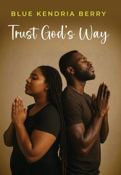 Trust God's Way Trust God's Way