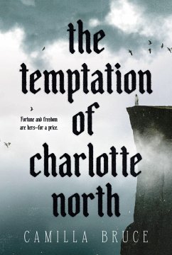 The Temptation of Charlotte North - Bruce, Camilla