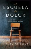 La escuela del dolor La escuela del dolor