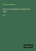 History of the Reign of Charles the Fifth