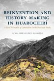 Reinvention and History Making in Huarochirí
