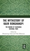 The Mythistory of Kajir Ronghangpi The Mythistory of Kajir Ronghangpi