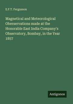 Cover Magnetical and Meteorological Oberservations made at the Honorable East India Company's Observatory, Bombay, in the Year 1857