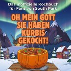 Das inoffizielle Kochbuch für Fans von South Park