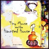 Tiny Mouse and the Haunted House