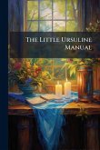 The Little Ursuline Manual