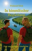 In himmlischer Begleitung