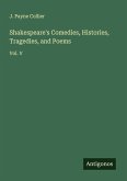 Shakespeare's Comedies, Histories, Tragedies, and Poems
