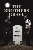 The Brothers Grave The Brothers Grave