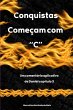 Conquistas Começam Com 