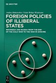 Foreign Policies of Illiberal States (eBook, ePUB)