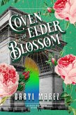 Coven of the Elder Blossom (The Elder Blossom Series, #1) (eBook, ePUB)