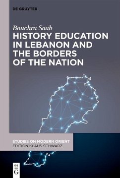 Cover History Education in Lebanon and the Borders of the Nation (eBook, ePUB)