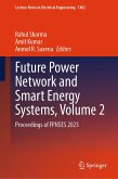 Future Power Network and Smart Energy Systems, Volume 2 (eBook, PDF) Future Power Network and Smart Energy Systems, Volume 2 (eBook, PDF)