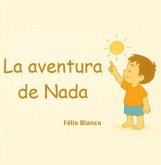 La Aventura De Nada (eBook, ePUB) La Aventura De Nada (eBook, ePUB)
