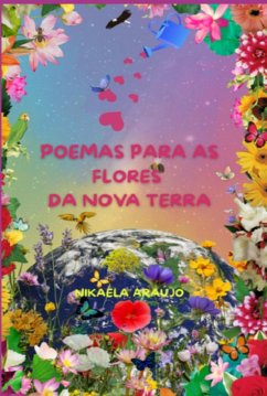 Cover Poemas Para As Flores Da Nova Terra (eBook, ePUB)