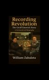 Recording Revolution The Geoff Emerick Story (eBook, ePUB) Recording Revolution The Geoff Emerick Story (eBook, ePUB)