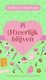 (H)eerlijk blijven (Zoete verleiding, #3) (eBook, ePUB)