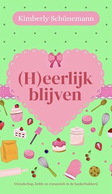 Cover (H)eerlijk blijven (Zoete verleiding, #3) (eBook, ePUB)