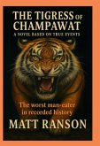 The Tigress Of Champawat (eBook, ePUB) The Tigress Of Champawat (eBook, ePUB)