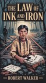 The Law of Ink and Iron (eBook, ePUB) The Law of Ink and Iron (eBook, ePUB)