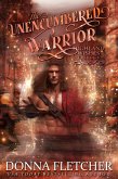 The Unencumbered Warrior (Highland Wishes Trilogy, #1) (eBook, ePUB)