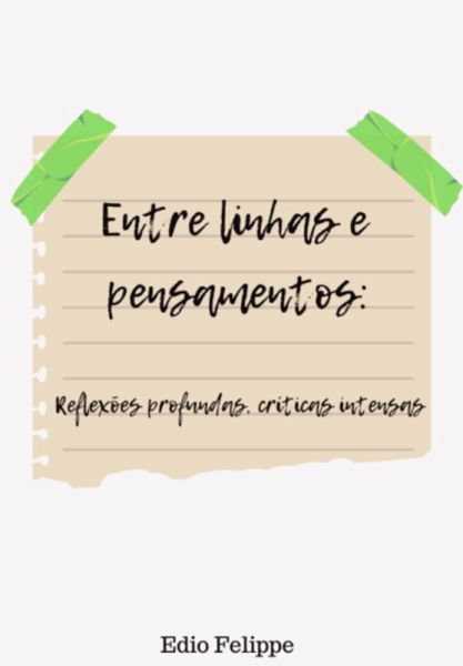 Entre Linhas E Pensamentos (eBook, ePUB) Entre Linhas E Pensamentos (eBook, ePUB)