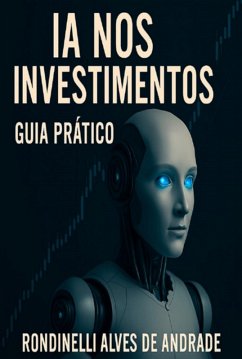 Cover Inteligência Artificial Nos Investimentos - Guia Prático (eBook, ePUB)