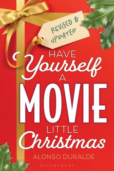 Have Yourself a Movie Little Christmas (eBook, PDF) Have Yourself a Movie Little Christmas (eBook, PDF)