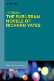 The Suburban Novels of Richard Yates (eBook, ePUB)