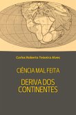 Ciência Mal Feita - Deriva Dos Continentes (eBook, ePUB)