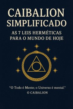 Caibalion Simplificado (eBook, ePUB) - Junta, Marcela Fernandes