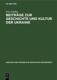 Beiträge zur Geschichte und Kultur der Ukraine (eBook, PDF) Beiträge zur Geschichte und Kultur der Ukraine (eBook, PDF)