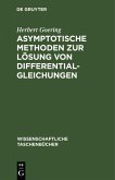Asymptotische Methoden zur Lösung von Differentialgleichungen (eBook, PDF)