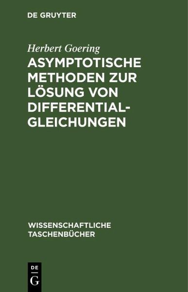 Asymptotische Methoden zur Lösung von Differentialgleichungen (eBook, PDF)