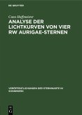Analyse der Lichtkurven von vier RW Aurigae-Sternen (eBook, PDF)