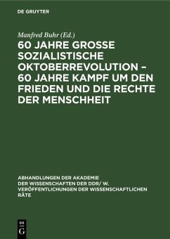 Cover 60 Jahre Große Sozialistische Oktoberrevolution - 60 Jahre Kampf um den Frieden und die Rechte der Menschheit (eBook, PDF)