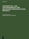 Arzneimittel- und Apothekenrecht der Deutschen Demokratischen Republik. Lieferung 4 (eBook, PDF) Arzneimittel- und Apothekenrecht der Deutschen Demokratischen Republik. Lieferung 4 (eBook, PDF)