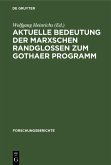 Aktuelle Bedeutung der Marxschen Randglossen zum Gothaer Programm (eBook, PDF) Aktuelle Bedeutung der Marxschen Randglossen zum Gothaer Programm (eBook, PDF)