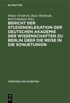 Cover Bericht der Studiendelegation der Deutschen Akademie der Wissenschaften zu Berlin über die Reise in die Sowjetunion (eBook, PDF)
