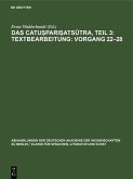 Das Catu¿pari¿atsutra, Teil 3: Textbearbeitung: Vorgang 22-28 (eBook, PDF)
