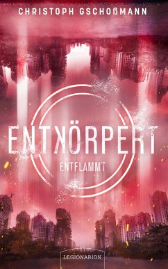 Entkörpert - Entflammt (eBook, ePUB) Cover Entkörpert - Entflammt (eBook, ePUB)