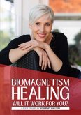 Biomagnetism Healing (eBook, ePUB)