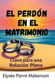 El Perdón En El Matrimonio (eBook, ePUB) El Perdón En El Matrimonio (eBook, ePUB)