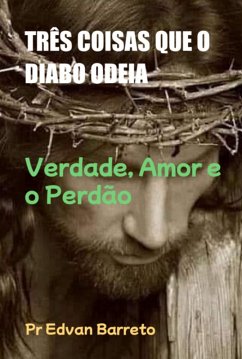 Cover Três Coisas Que O Diabo Odeia (eBook, ePUB)