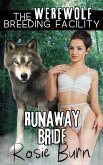 Runaway Bride (Werewolf Breeding Facility) (eBook, ePUB)