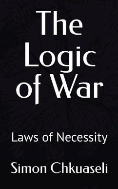 Cover The Logic of War: Laws of Necessity (eBook, ePUB)