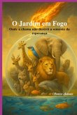 O Jardim Em Fogo (eBook, ePUB) O Jardim Em Fogo (eBook, ePUB)