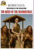 The Queen Of The Neanderthals (eBook, ePUB)