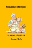 As Deliciosas Comidas Que As Nossas Avós Faziam (eBook, ePUB)